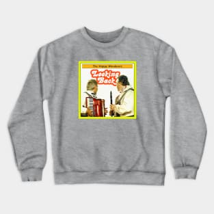 The Happy Wanderers Looking Back SCTV Crewneck Sweatshirt